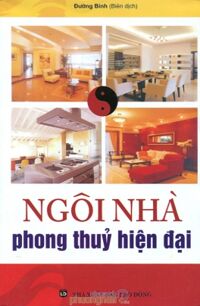 Ngôi Nhà Phong Thủy Hiện Đại