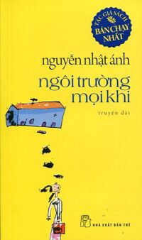 Ngôi trường mọi khi - Nguyễn Nhật Ánh