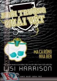 Ngôi trường quái vật - tập 2 MA CÀ RỒNG NHÀ BÊN