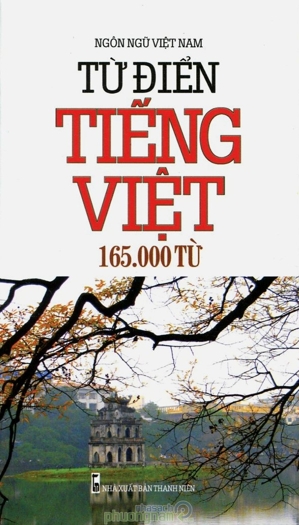 Ngôn Ngữ Việt Nam - Từ Điển Tiếng Việt 165.000 Từ