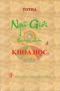 Ngũ Giới Theo Góc Nhìn Khoa Học - Quyển 1