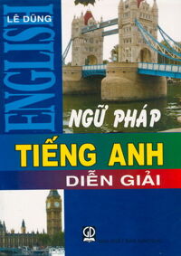 Ngữ Pháp Tiếng Anh Diễn Giải