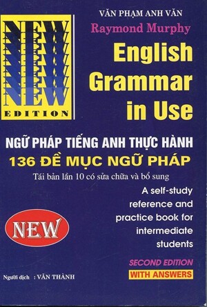 Ngữ Pháp Tiếng Anh Thực Hành - 136 Đề Mục Ngữ Pháp