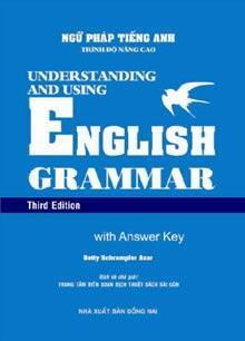 Ngữ pháp tiếng Anh (trình độ nâng cao) - Understanding and Using English Grammar