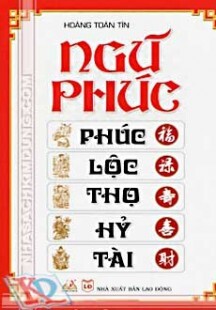 Ngũ Phúc: Phúc - Lộc - Thọ - Hỷ - Tài