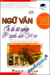 Ngữ Văn Ôn Thi Tốt Nghiệp Và Tuyển Sinh Quốc Gia