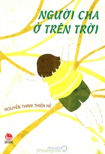 Người cha ở trên trời - Nguyễn Tham Thiện Kế