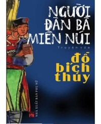 Người đàn bà miền núi - Đỗ Bích Thúy