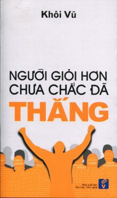 Người giỏi hơn chưa chắc đã thắng