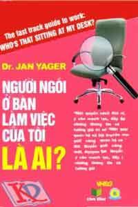 Người ngồi ở bàn làm việc của tôi là ai?