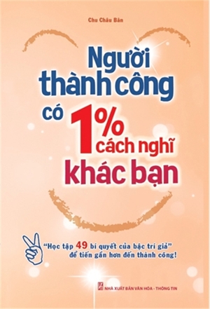 Người thành công có 1% cách nghĩ khác bạn