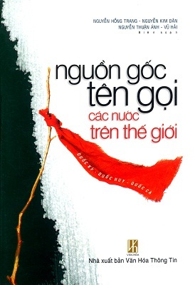 Nguồn Gốc Tên Gọi Các Nước Trên Thế Giới