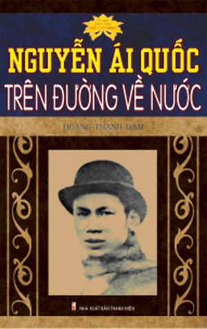 Nguyễn Ái Quốc trên đường về nước - Hoàng Thanh Đạm