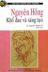 Nguyên hồng - khổ đau và sáng tạo