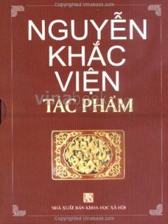 Nguyễn Khắc Viện - Tác Phẩm (Trọn Bộ 5 Cuốn)