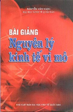 Nguyên lý kinh tế vi mô có phần phụ lục nâng cao