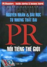 Nguyên Nhân và Bài Học Từ Những Thất Bại PR Nổi Tiếng Thế Giới