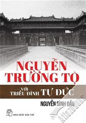 Nguyễn Trường Tộ Với Triều Đình Tự Đức