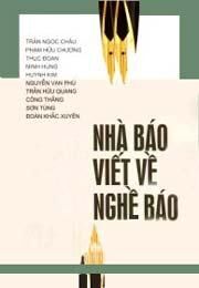 Nhà Báo Viết Về Nghề Báo