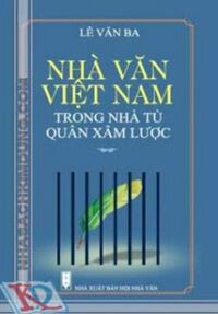 Nhà Văn Việt Nam Trong Nhà Tù Quân Xâm Lược