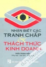 Nhận Biết Các Tranh Chấp & Thách Thức Kinh Doanh - Trần Trung Hiếu