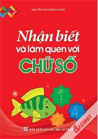 Nhận Biết Và Làm Quen Với Chữ Số