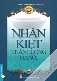 Nhân kiệt Thăng Long - Hà Nội - Lam Khê & Khánh Minh