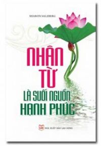 Nhân Từ Là Suối Nguồn Hạnh Phúc