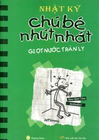 Nhật ký Chú bé nhút nhát - Giọt nước tràn ly - Jeff Kinney