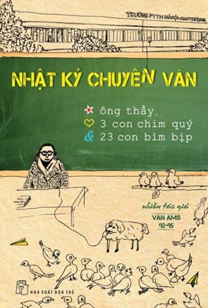 nhật Ký Chuyên Văn: Ông Thầy, 3 Con Chim Quý, 23 Con Bìm Bịp