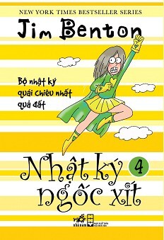 Nhật Ký Ngốc Xít - Tập 4