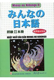 Nhật Ngữ Căn Bản Minna No Nihongo (Tập II)