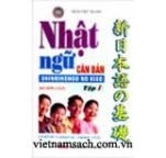 Nhật ngữ căn bản - Tập 1