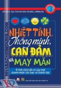 Nhiệt tình thông minh can đảm và may mắn