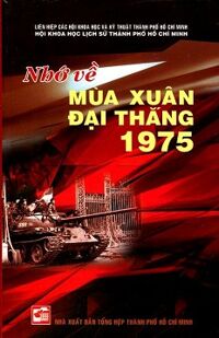 Nhớ Về Mùa Xuân Đại Thắng 1975