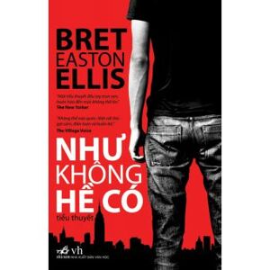 Như không hề có - Bret Easton Ellis