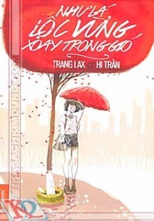 Như Lá Lộc Vừng Xoay Trong Gió