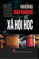 NHỮNG BÀI GIẢNG VỀ XÃ HỘI HỌC