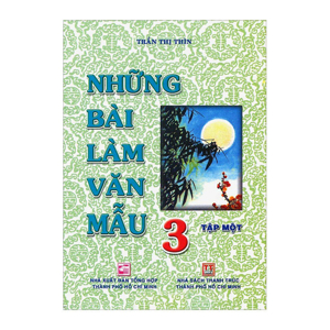 Những bài làm văn mẫu 3 - Tập 2