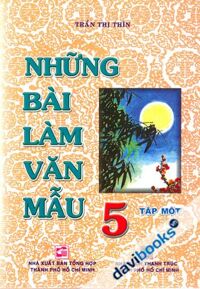 Những Bài Làm Văn Mẫu 5 - Tập 1