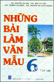 Những Bài Làm Văn Mẫu 6 (Tập 2)