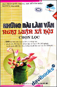 Những Bài Làm Văn Nghị Luận Xã Hội Chọn Lọc