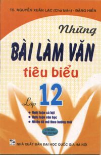 Những bài làm văn tiêu biểu lớp 12