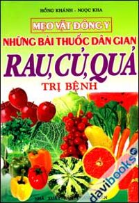 Những Bài Thuốc Dân Gian - Rau, Củ, Quả