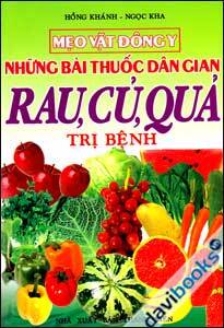 Những Bài Thuốc Dân Gian - Rau, Củ, Quả