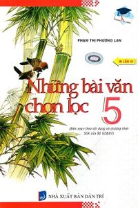 Những Bài Văn Chọn Lọc Lớp 5