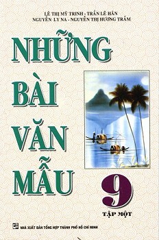 Những bài văn mẫu 9 Tập 1