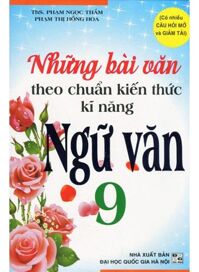 Những Bài Văn Theo Chuẩn Kiến Thức Kỹ Năng Ngữ Văn 9