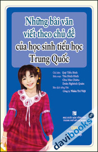 những bài viết theo chủ đề của học sinh tiểu học trung quốc