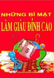 Những Bí Mật Làm Giàu Đỉnh Cao